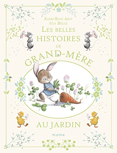 Les belles histoires de grand-mère au jardin von MAME
