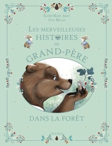 Les merveilleuses histoires de Grand-Père dans la forêt von MAME