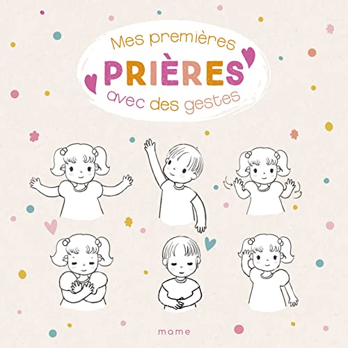 Mes premières prières avec des gestes NE Mes premières prières avec des gestes NE