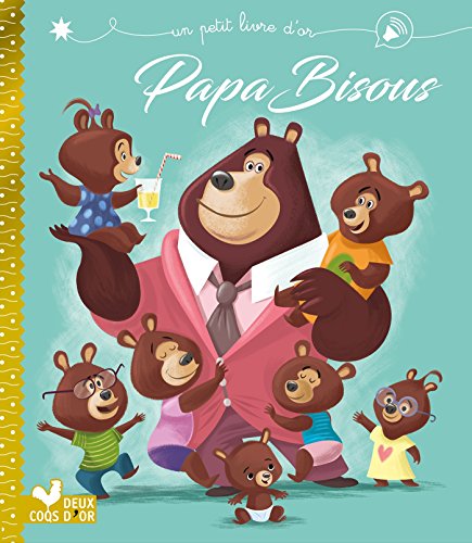 Papa bisous Papa bisous von Deux Coqs D'Or
