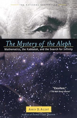 The Mystery of the Aleph: Mathematics, the Kabbalah, and the Search for Infinity