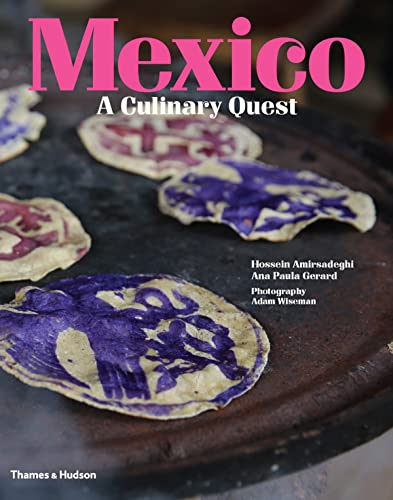 Mexico: A Culinary Quest von Thames & Hudson
