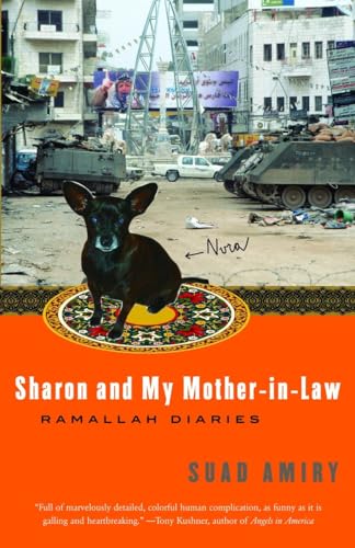 Sharon and My Mother-in-Law: Ramallah Diaries von Anchor Books