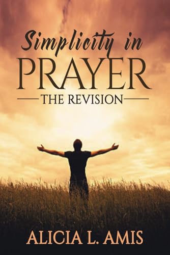 Simplicity In Prayer: The Revision von bowker