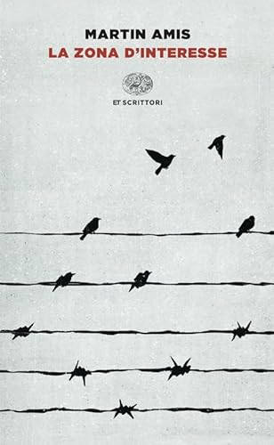 La zona d'interesse (Einaudi tascabili. Scrittori) von Einaudi