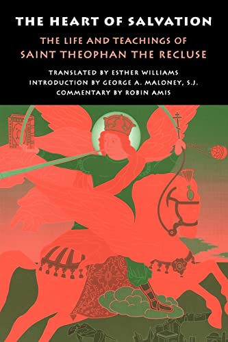 The Heart of Salvation: The Life and Teachings of Saint Theophan the Recluse von Praxis Institute Press