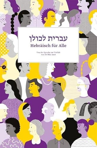 Hebräisch für Alle: von der Sprache zur Vielfalt