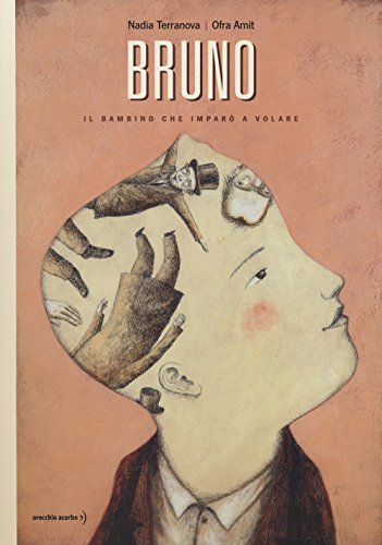 Bruno. Il bambino che imparò a volare von Orecchio Acerbo