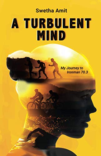 A Turbulent Mind: My Journey to Ironman 70.3 von Independently published