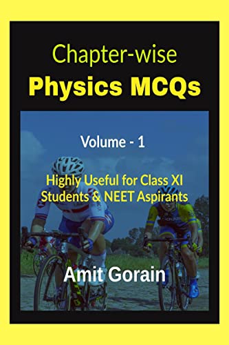 Chapter-wise Physics MCQs || Volume - 1: Highly Useful for Class XI Students & NEET Aspirants von Notion Press