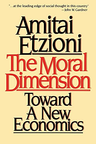 Moral Dimension: Toward a New Economics von Free Press