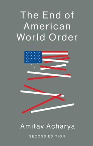 The End of American World Order von Polity