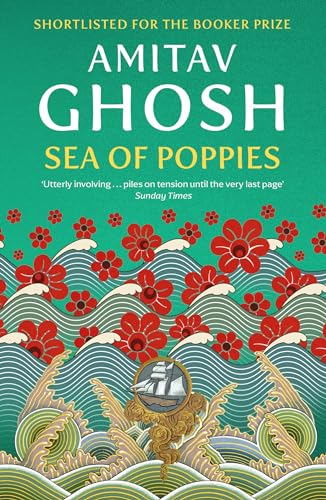 Sea of Poppies: Ibis Trilogy Book 1 von Hodder And Stoughton Ltd.