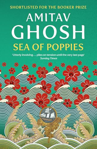 Sea of Poppies: Ibis Trilogy Book 1 Sea of Poppies: Ibis Trilogy Book 1 von Hodder And Stoughton Ltd.