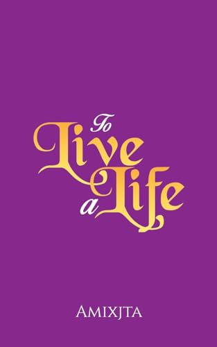 To Live a Life von Austin Macauley Publishers