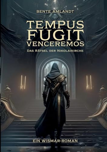Tempus fugit venceremos: Das Rätsel der Nikolaikirche - Ein Wismar-Roman (Marlis ermittelt) von Books on Demand