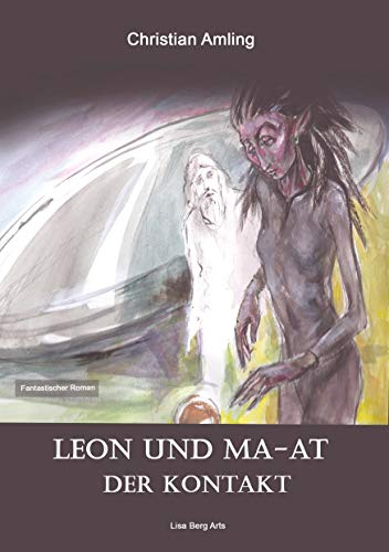 Leon und Ma-at: Der Kontakt von Books on Demand