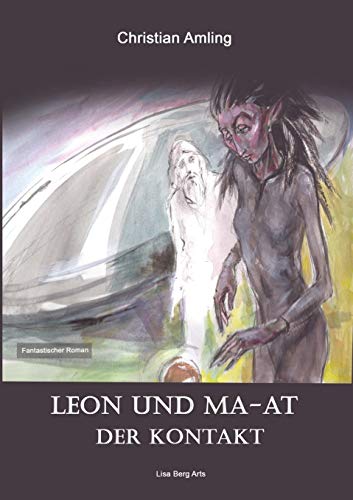 Leon und Ma-at: Der Kontakt