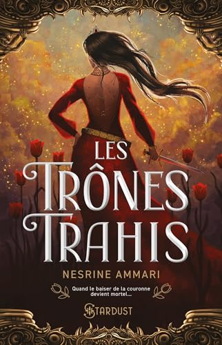 Les trônes trahis: Concours Fyctia Les trônes trahis: Concours Fyctia von STARDUST