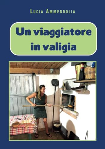 Un viaggiatore in valigia von Youcanprint