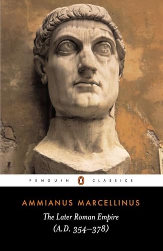 The Later Roman Empire: (a.D. 354-378) (Penguin Classics) von Penguin Classics