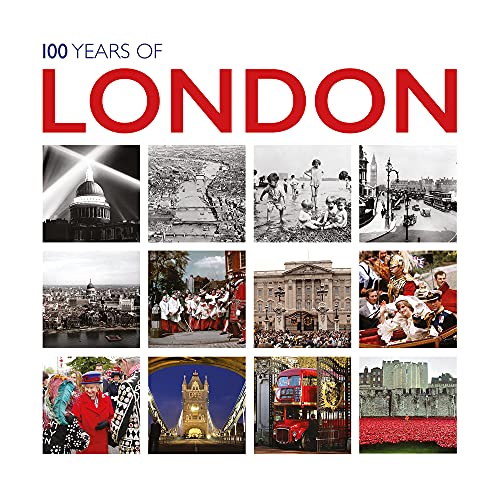 100 Years of London (In Pictures) von Ammonite Press