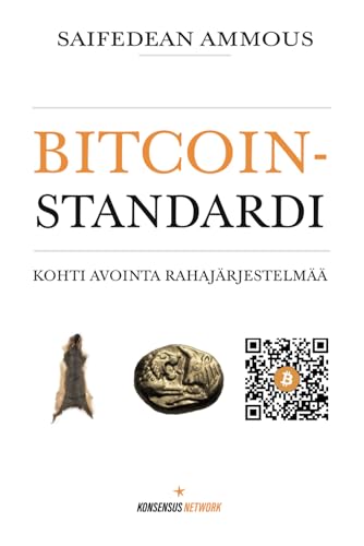 Bitcoin-standardi: Kohti avointa rahajärjestelmää Bitcoin-standardi: Kohti avointa rahajärjestelmää