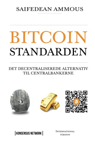 Bitcoinstandarden: Det decentraliserede alternativ til centralbankerne Bitcoinstandarden: Det decentraliserede alternativ til centralbankerne
