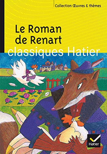 Oeuvres & Themes: Le roman de Renart