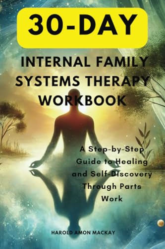 30-Day Internal Family Systems Therapy Workbook: A Step-by-Step Guide to Healing and Self-Discovery Through Parts Work von Jstone Publishing