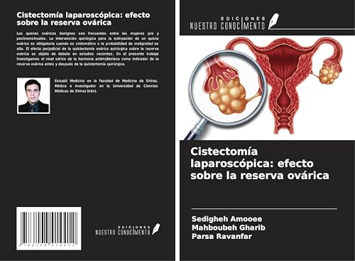 Cistectomía laparoscópica: efecto sobre la reserva ovárica von Ediciones Nuestro Conocimiento