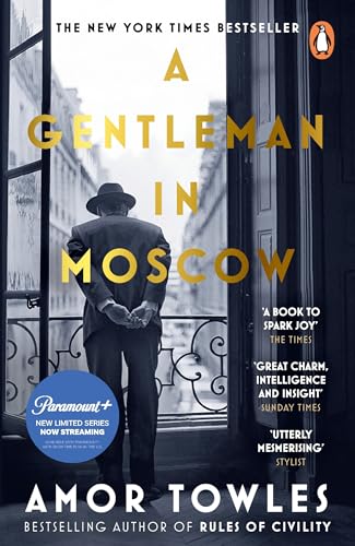 A Gentleman in Moscow: The worldwide bestseller, now a major TV Series starring Ewan McGregor von Random House UK Ltd