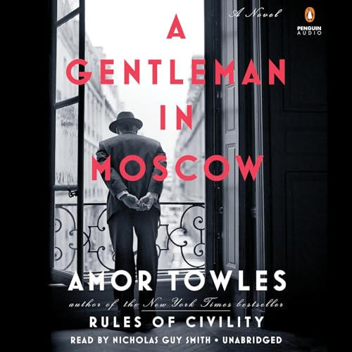 A Gentleman in Moscow: A Novel von Penguin Audio