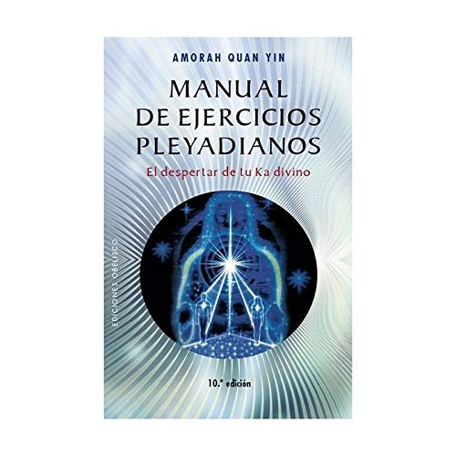 Manual de Ejercicios Pleyadianos (NUEVA CONSCIENCIA)