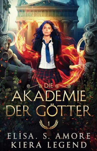 Akademie der Götter (Die Akademie der Götter, Band 1)