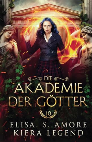 Die Akademie der Götter - Jahr 10 von Independently published
