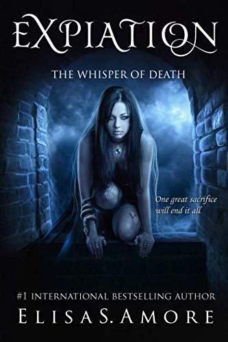Expiation: The Whisper of Death (Touched Saga, Band 4)