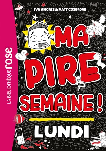 Ma pire semaine 01 - Lundi von HACHETTE JEUN.
