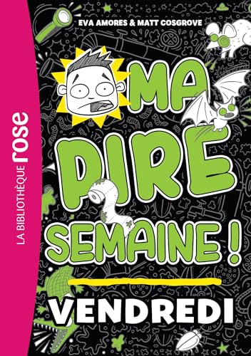 Ma pire semaine 05 - Vendredi von HACHETTE JEUN.