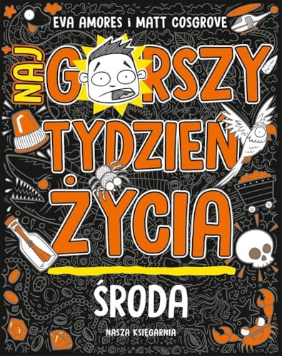 Środa. Najgorszy tydzień życia von Nasza Księgarnia