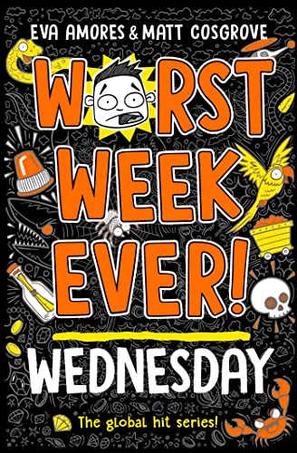 Worst Week Ever! Wednesday von Simon + Schuster UK