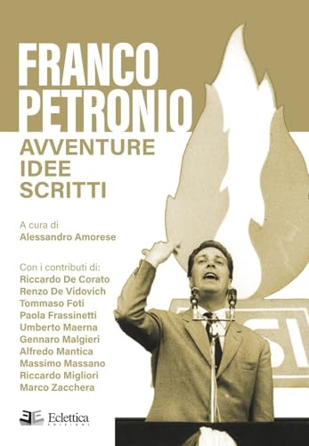 Franco Petronio. Avventure idee scritti (Secolo breve) von Eclettica