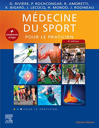 Médecine du sport: Pour le Praticien Médecine du sport: Pour le Praticien von Elsevier Masson
