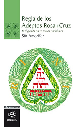 Regla de los Adeptos Rosa + Cruz von Editorial Dilema