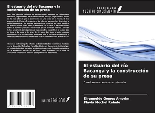 El estuario del río Bacanga y la construcción de su presa: Transformaciones socioambientales von Ediciones Nuestro Conocimiento