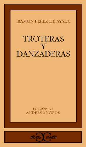 Troteras y danzaderas. (CLASICOS CASTALIA. C/C., Band 52)
