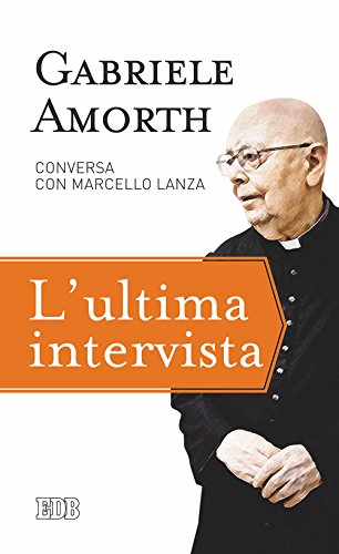 L'ultima intervista (Fede e vita, Band 26) von EDB