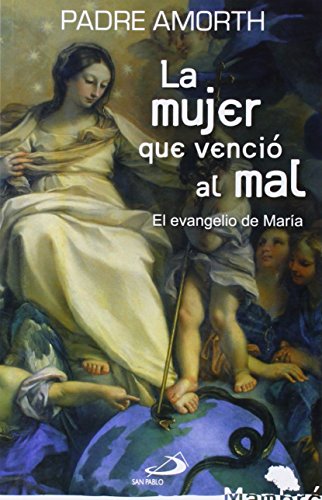 La mujer que venció al mal : el evangelio de María (Mambré, Band 16) von SAN PABLO, Editorial