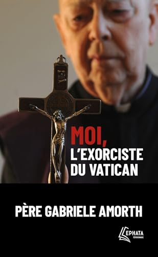 Moi, l'exorciste du Vatican