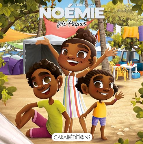 Noémie fête Pâcques Noémie fête Pâcques von CARAIBÉDITIONS